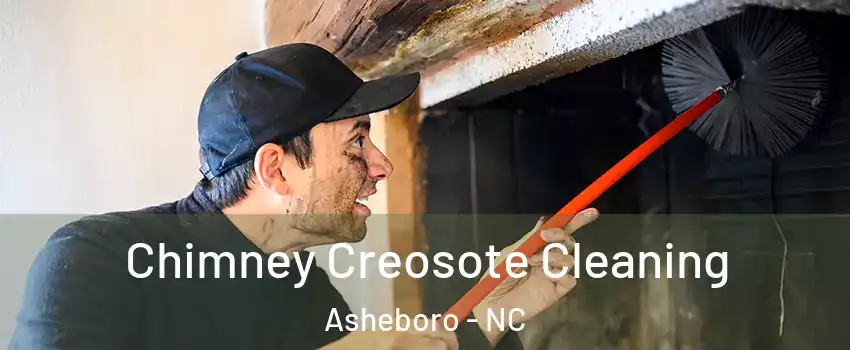  Chimney Creosote Cleaning Asheboro - NC