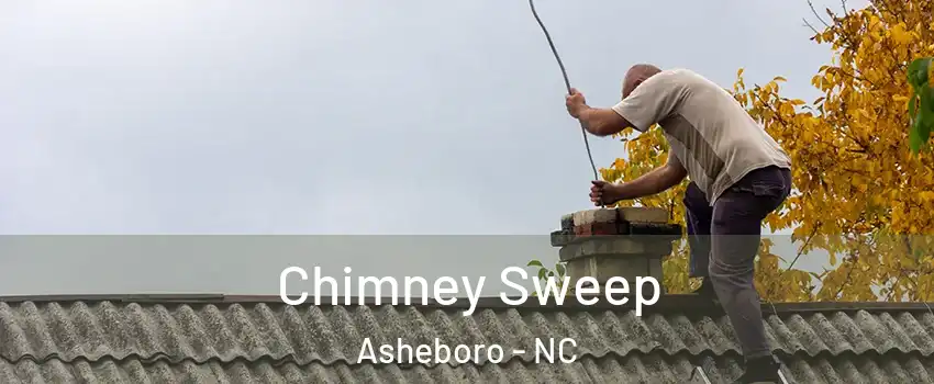  Chimney Sweep Asheboro - NC