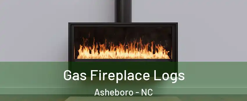  Gas Fireplace Logs Asheboro - NC