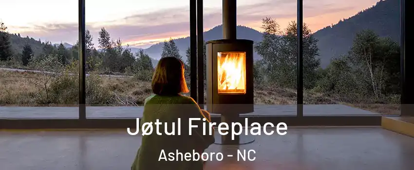  Jøtul Fireplace Asheboro - NC