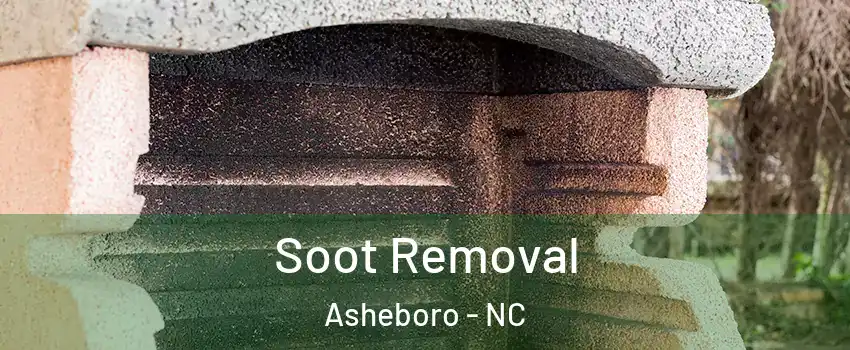  Soot Removal Asheboro - NC